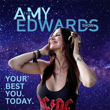 The Amy Edwards Show Your Best You. Today